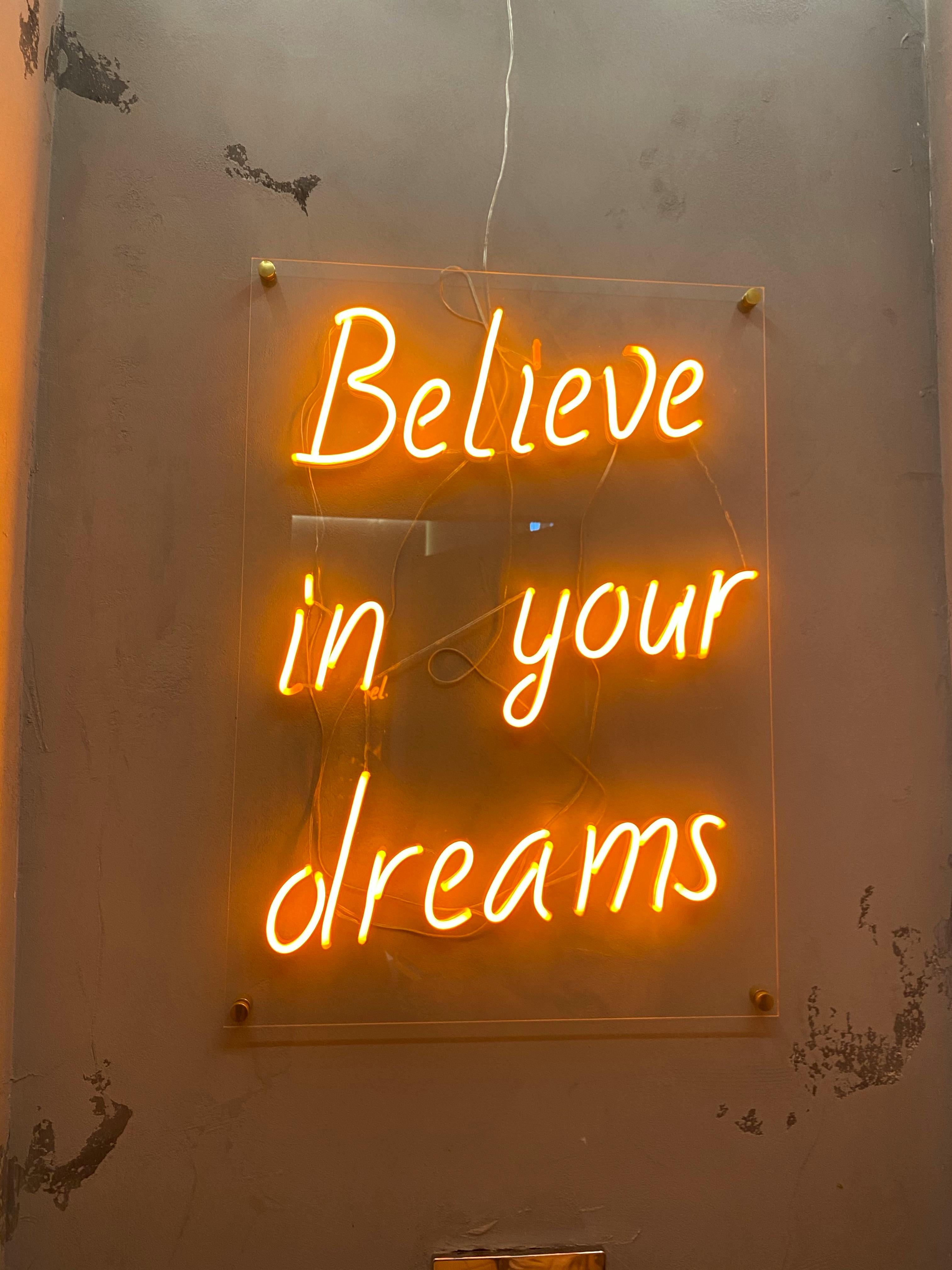 Believe in Your Dreams